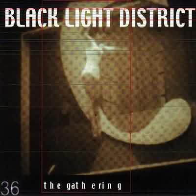 The Gathering: "Black Light District" – 2002
